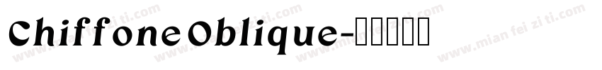 Chiffone Oblique字体转换